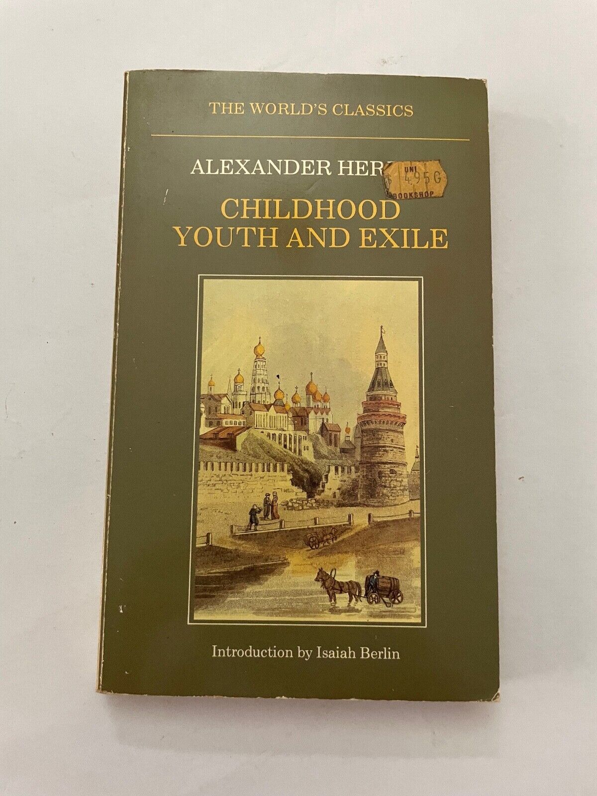 Childhood, Youth and Exile (The World's Classics) by Herzen, Alexander