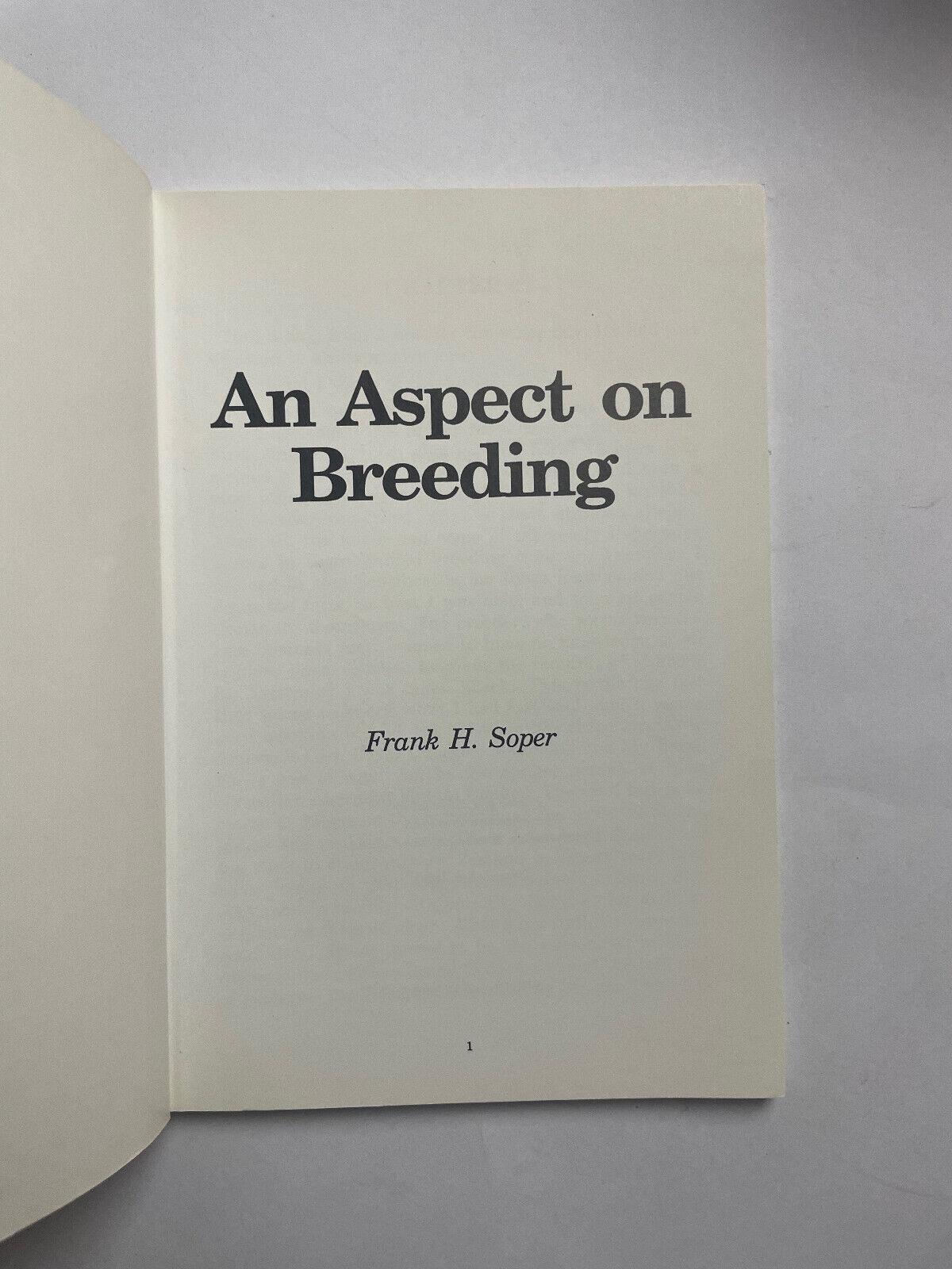 An Aspect on Breeding Frank H. Soper