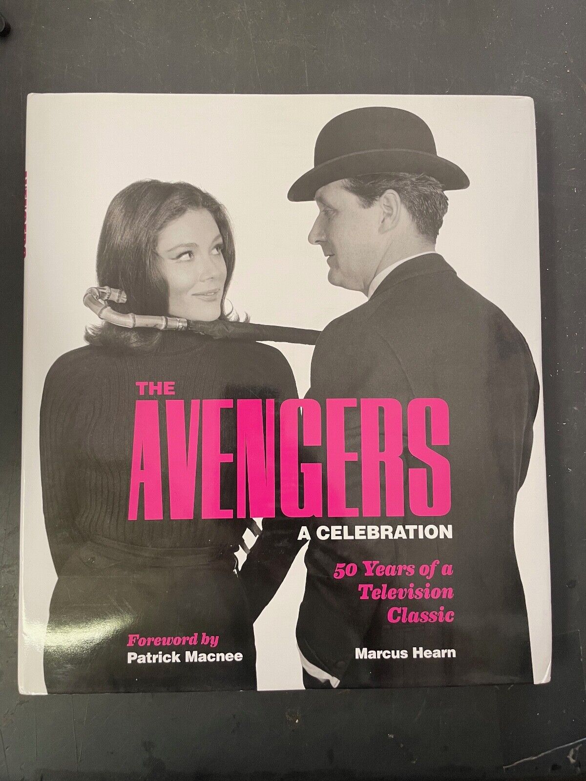 The Avengers: A Celebration: 50 Years of a Television Classic By Hearn, Marcus