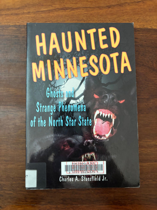 Professor Charles A Stansfield Haunted Minnesota (Paperback) Haunted (Stackpole)