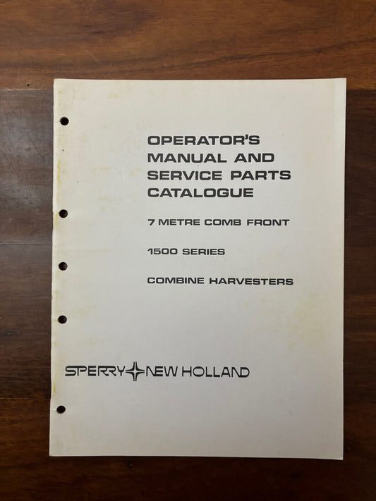 New Holland OPERATOR MANUAL AND SERVICE PARTS CATALOGUE 7 METRE COMB FRONT 1500