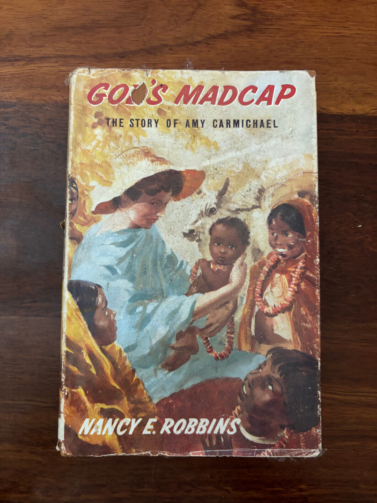 God’s Madcap The Story Of Amy Carmichael 1963 By Nancy E. Robbins H/ Cover