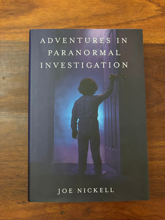 Adventures in Paranormal Investigation by Joe Nickell (2007, Hardcover)