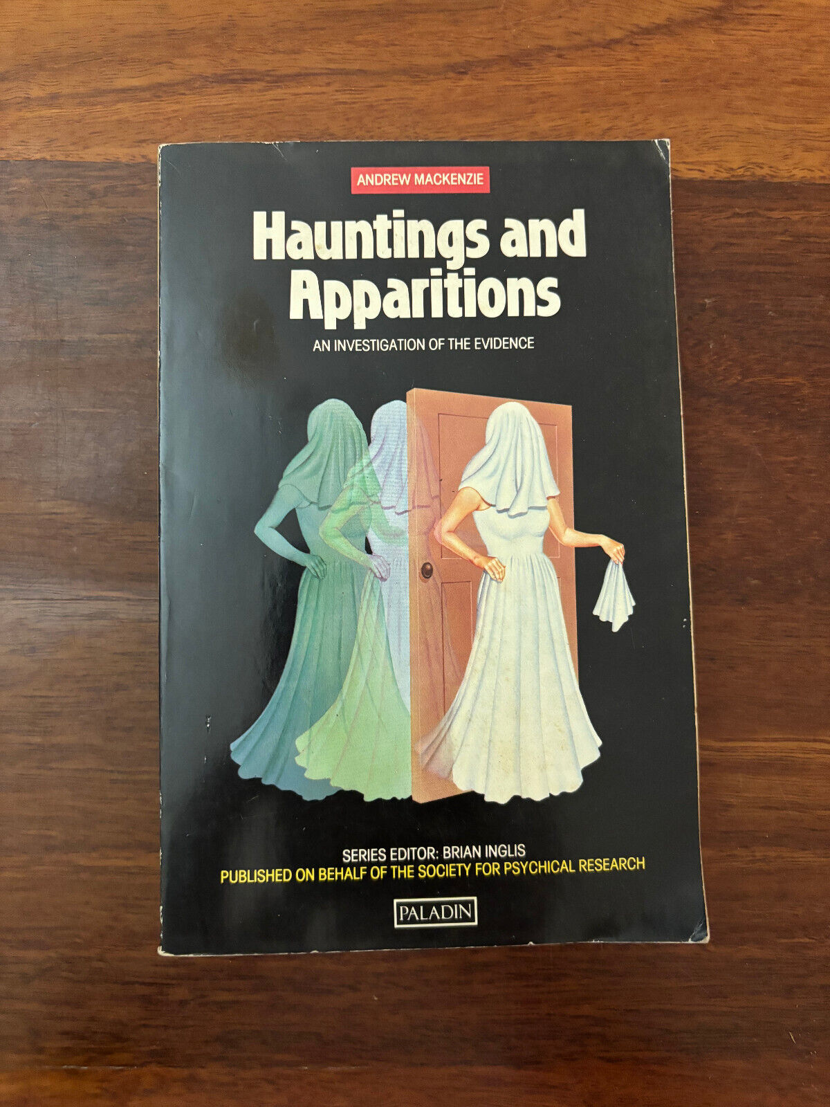 Hauntings and Apparitions, MacKenzie, Andrew.