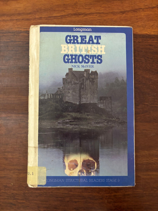 Great British Ghosts by Nick McIver
