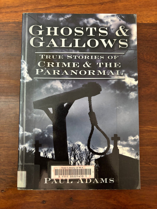 Paul Adams Ghosts and Gallows (Paperback)