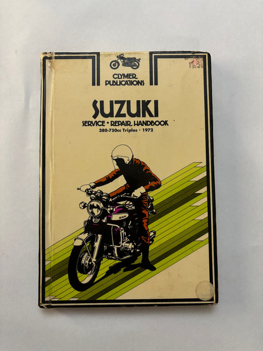 Suzuki 380-750cc Triples 1972-1977 Service Repair Performance Manual Clymer