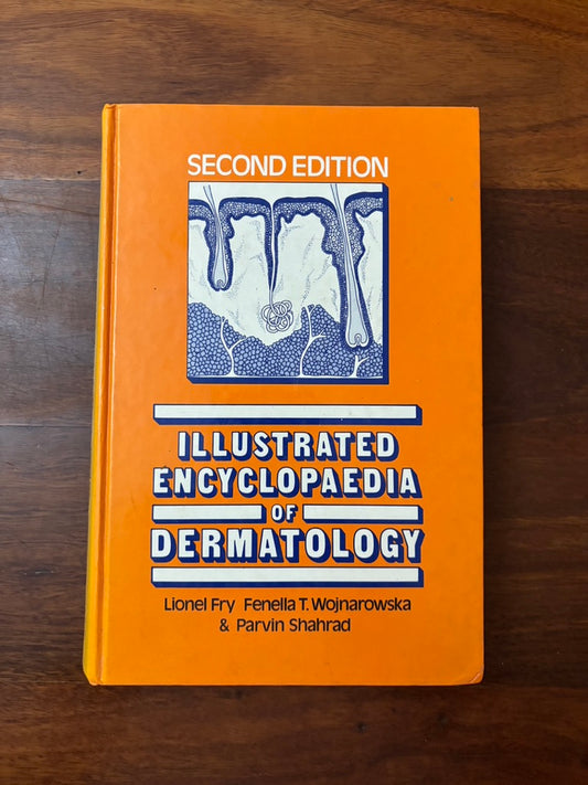Illustrated Encyclopedia of Dermatology by L. Fry Hardcover