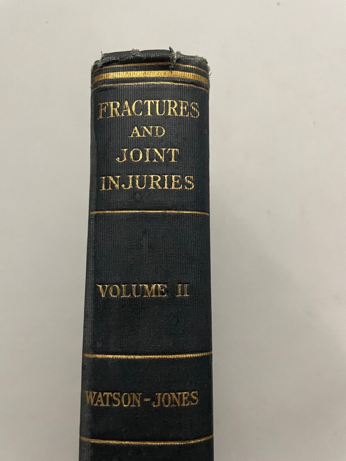 Fractures and Joint Injuries by Reginald Watson-Jones