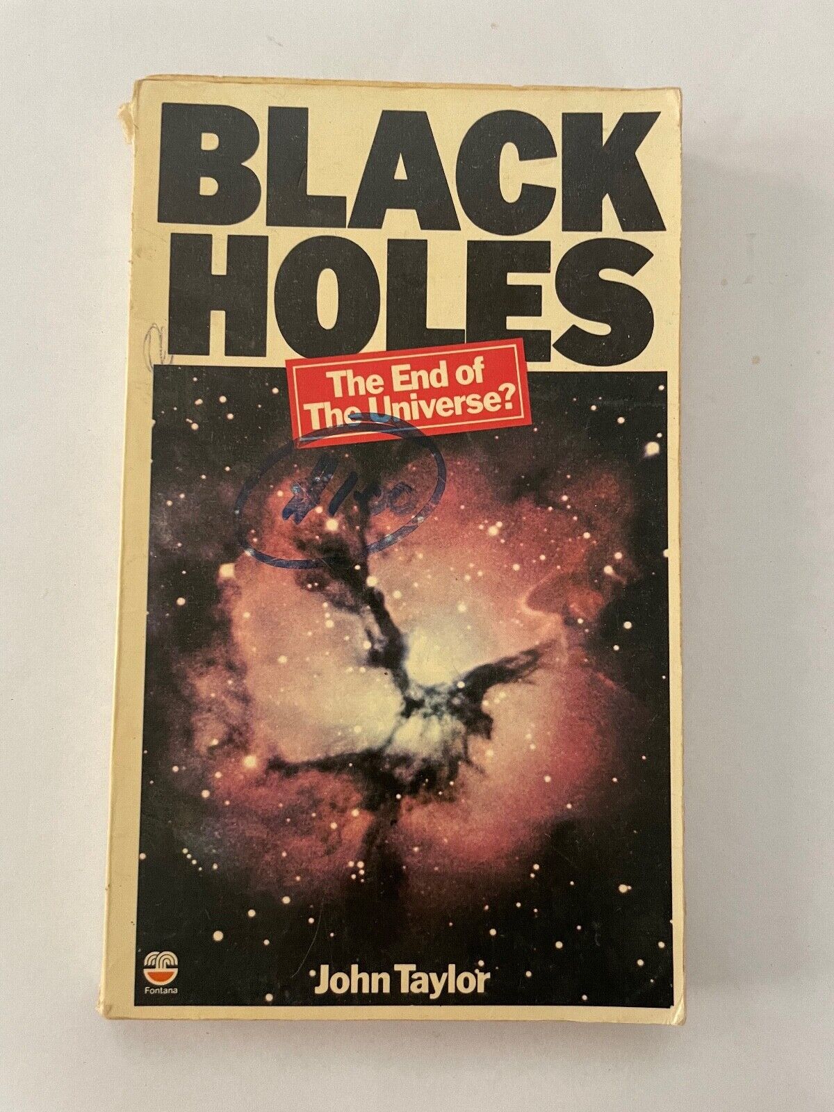 Black Holes: The End of The Universe? By John Taylor Vintage Paperback Space