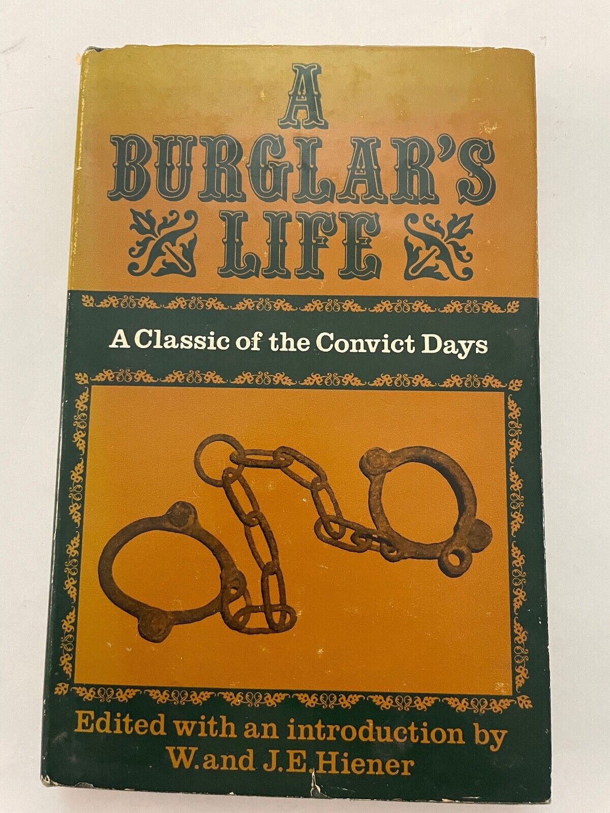 A Burglar's Life by J.E. Hiener (Hardcover, 1968)