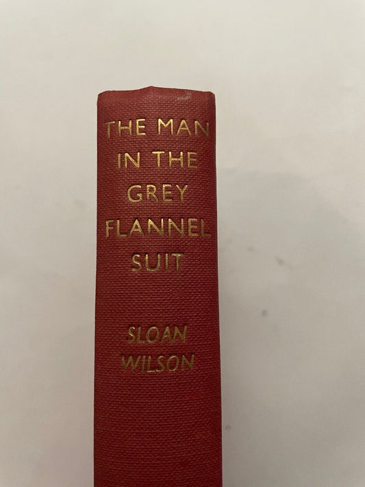 The Man In A Grey Fannel Suit by Sloan Wilson (Hardcover, 1956) 1st edition