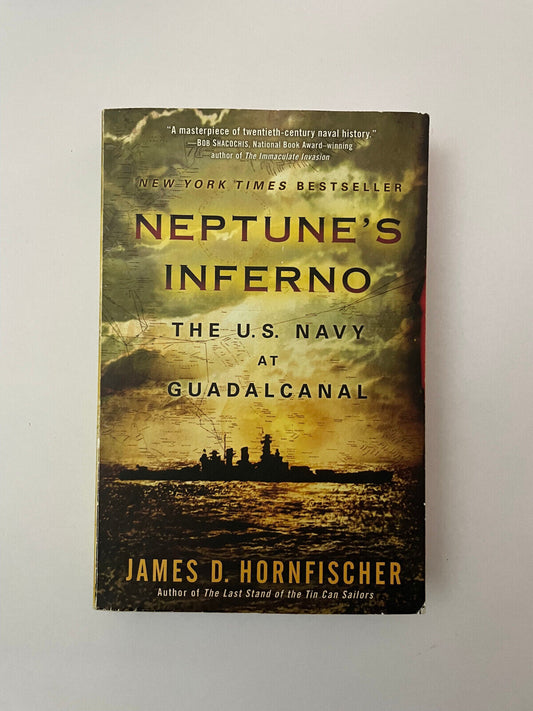 Neptune's Inferno: The U.S. Navy at Guadalcanal by James D. Horn..(0553385127)