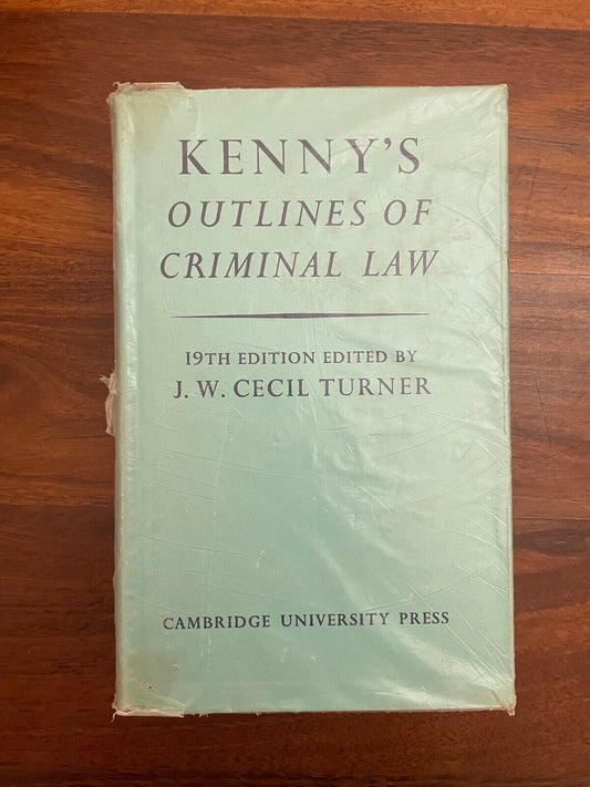 Kenny's Outlines Of Criminal Law 19th Ed By Turner