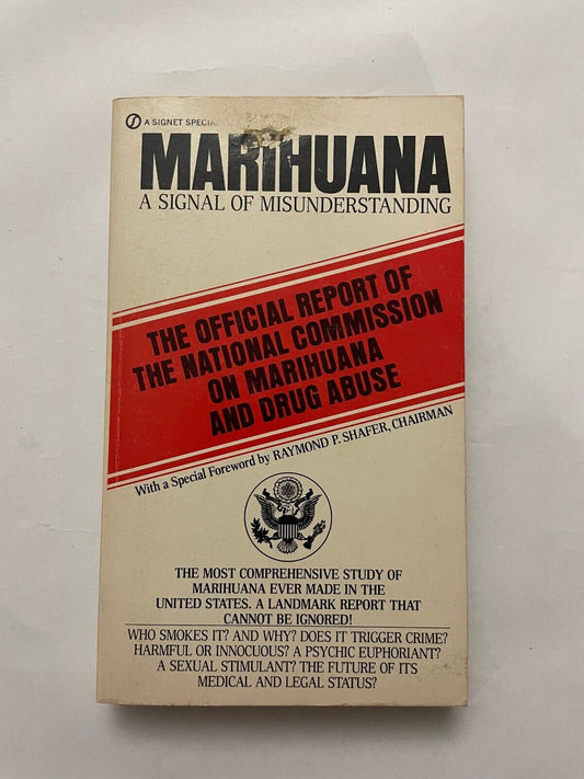 Marihuana: a Signal of Misunderstanding by US National Commission on Marihuana