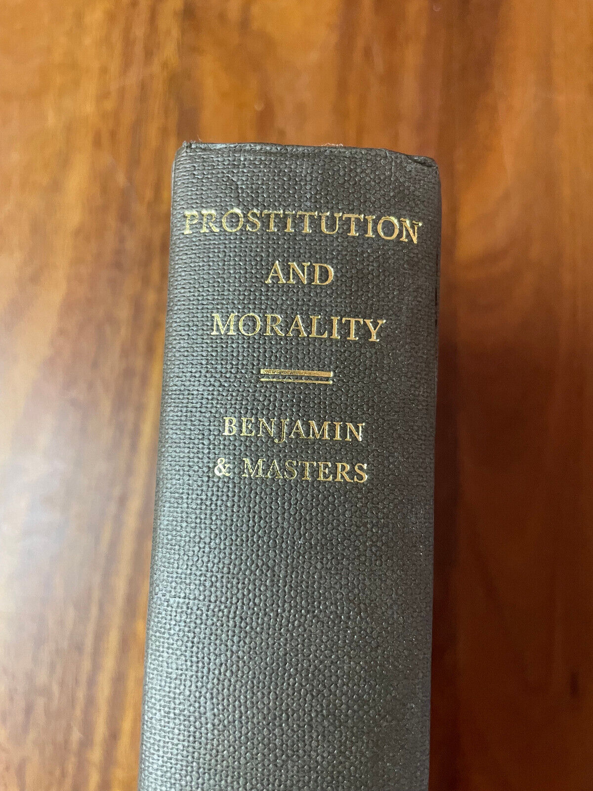 Prostitution and Morality by Harry Benjamin & R. E. L. Masters 1964 Sexology
