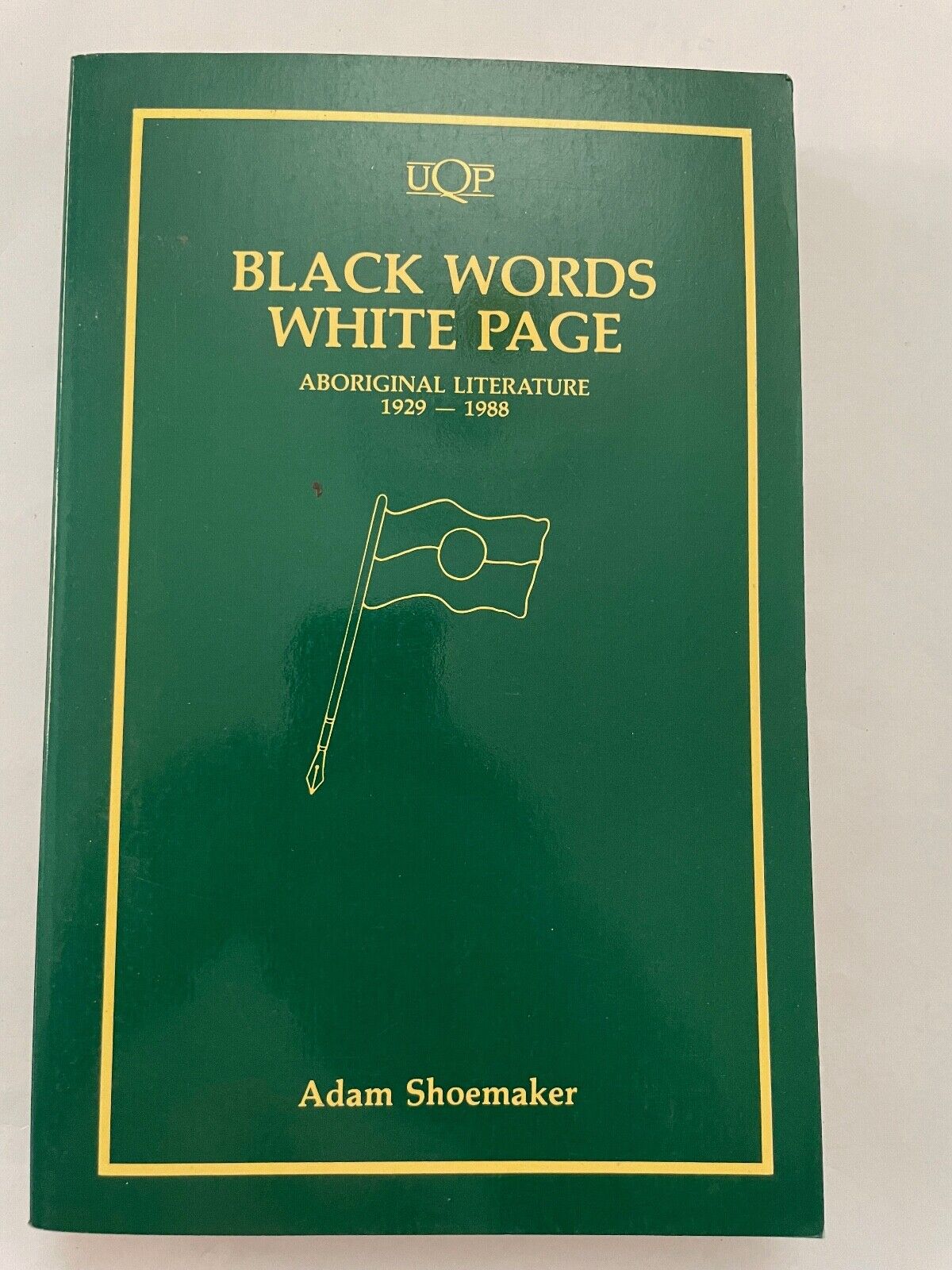 Black Words White Page: Aboriginal Literature 1929-88. Adam Shoemaker