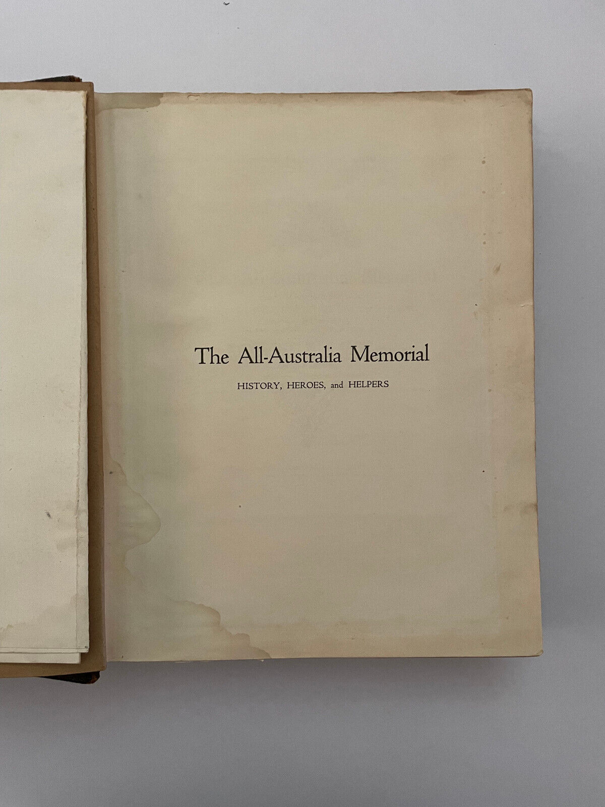 The All-Australia Memorial (Victorian Edition). A Historical Record of National
