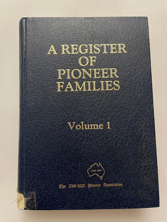 A Register of Pioneer Families Volume 1 (Hardback)
