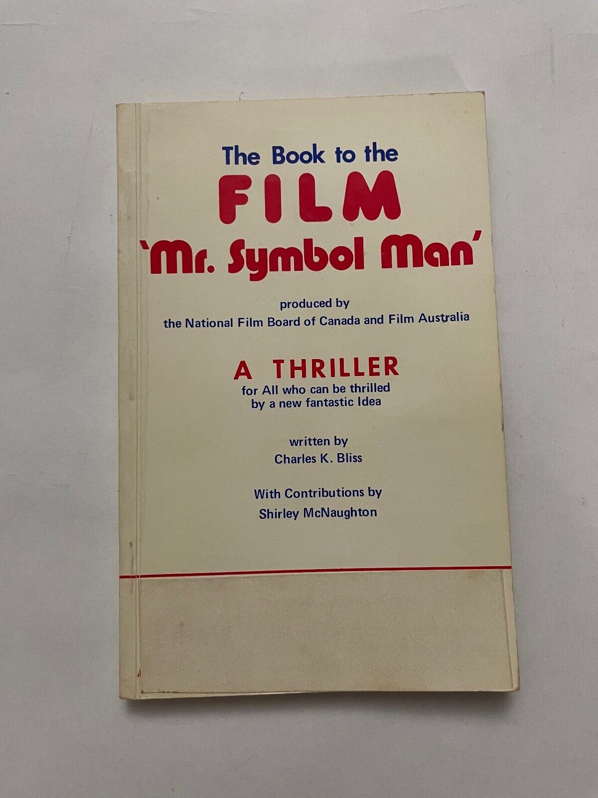 The Book to the Film Mr Symbol Man by Charles K Bliss (SIGNED) Paperback, 1975