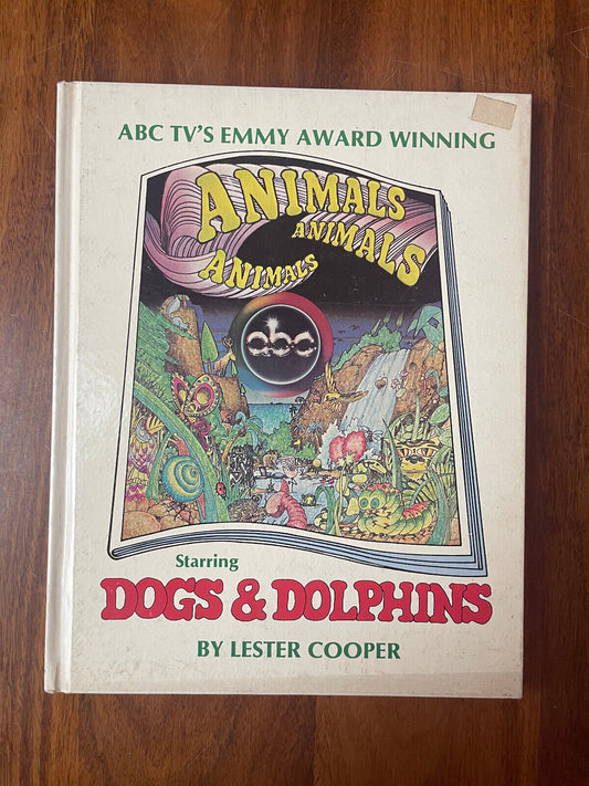 ANIMALS ANIMALS ANIMALS Starring DOGS & DOLPHINS BY LESTER COOPER 1971 091708008