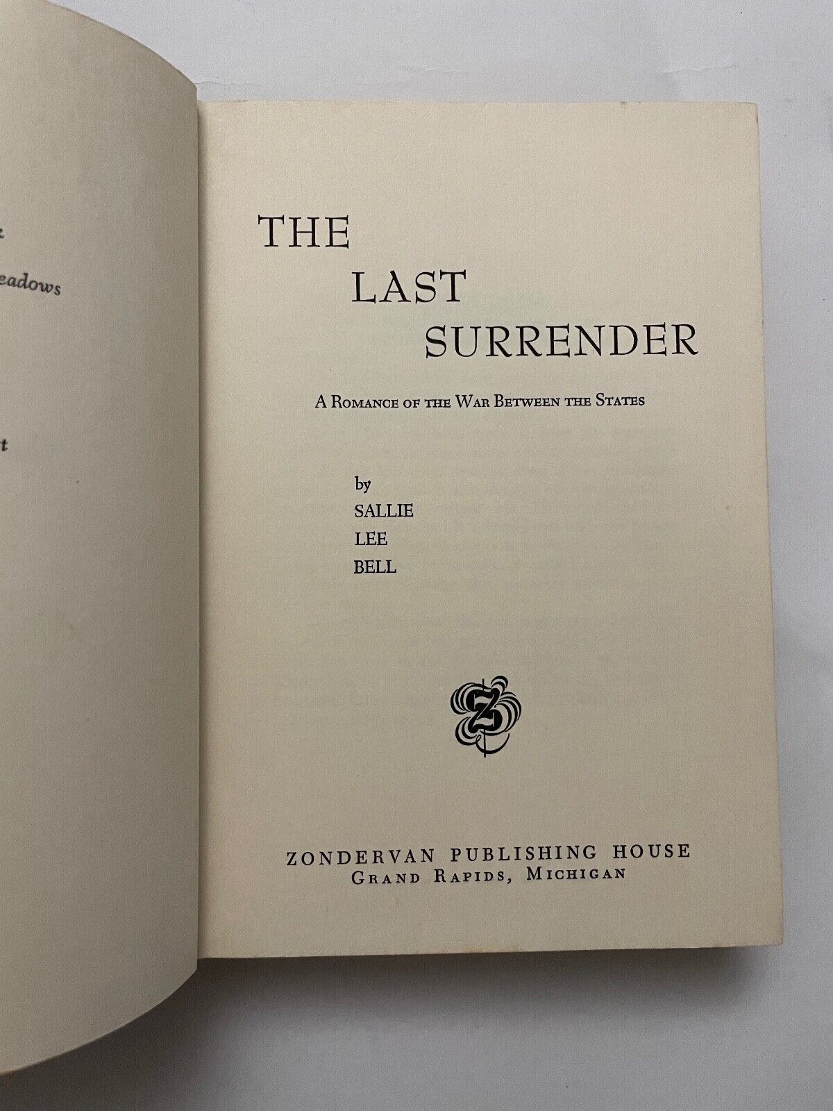 The Last Surrender by Sallie Lee Bell (Hardcover, 1959)