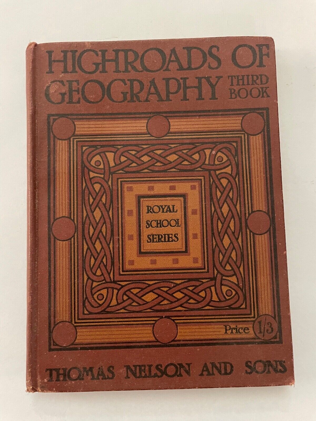 Highroads of Geography Book 3 South Britain 1911 fully illustrated