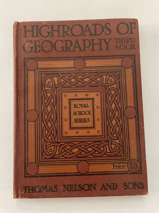 Highroads of Geography Book 3 South Britain 1911 fully illustrated
