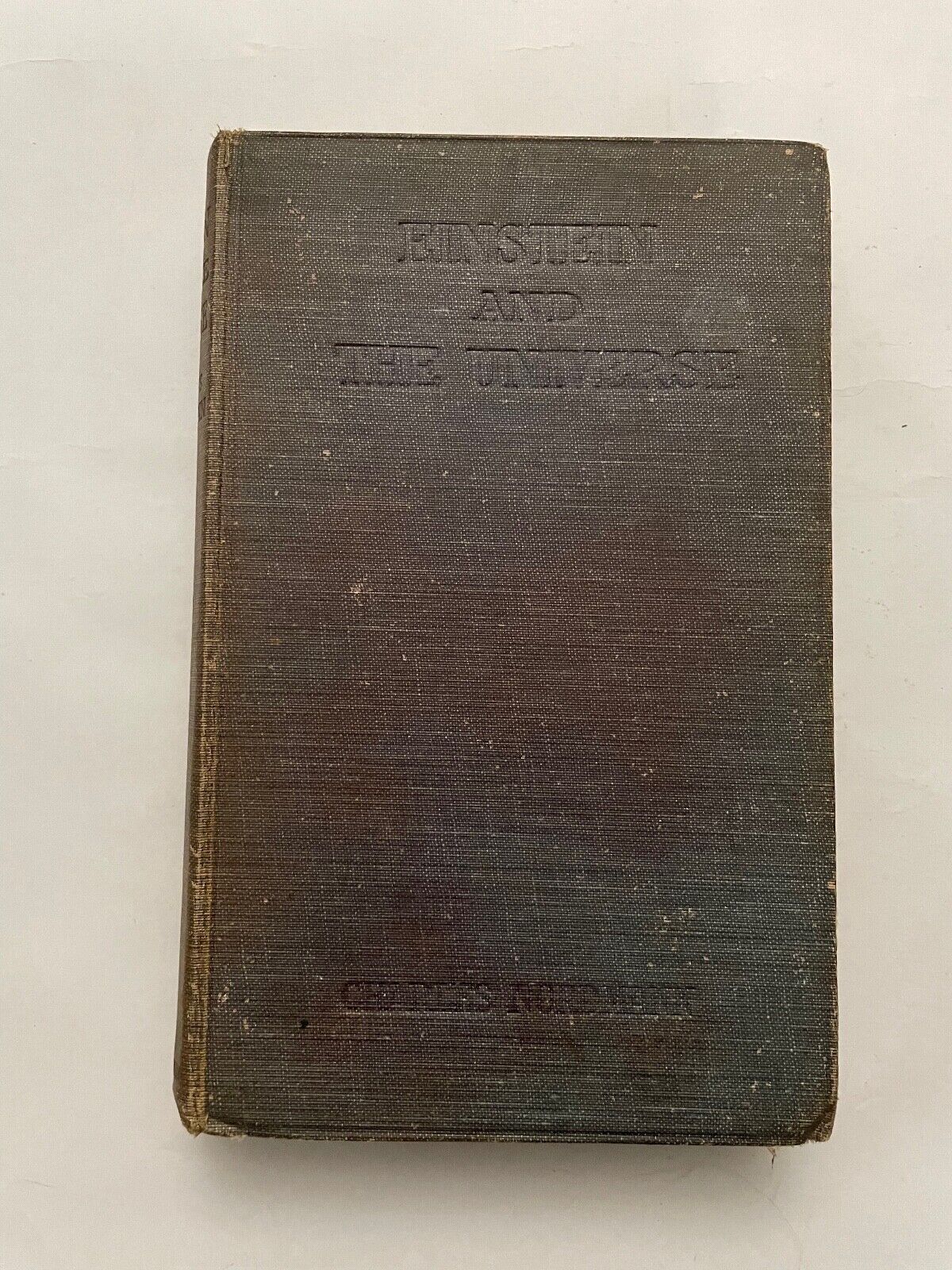 Einstein and the Universe: A Popular Exposition of the Famous Theory 1922