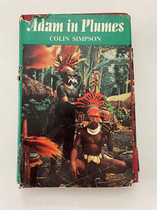 ADAM IN PLUMES by COLIN SIMPSON 1ST ED 1955