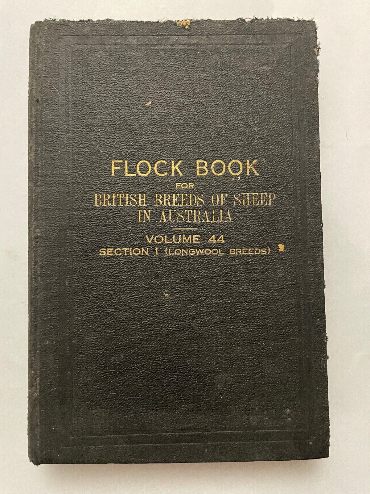 Flock Book for British Breeds of Sheep in Australia vol 44 section 1 (long wool)
