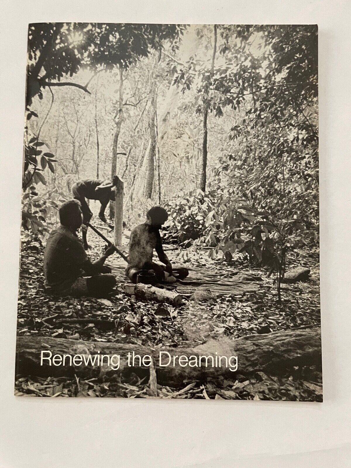 Renewing the Dreaming: The Aboriginal Homelands Movement (Paperback, 1977)