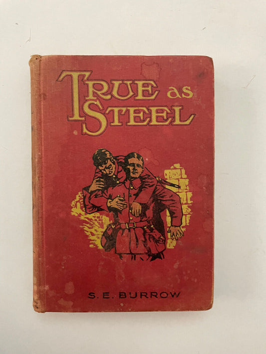 True As Steel: The Story Of A Waif, S. E. Burrow, Pickering and I