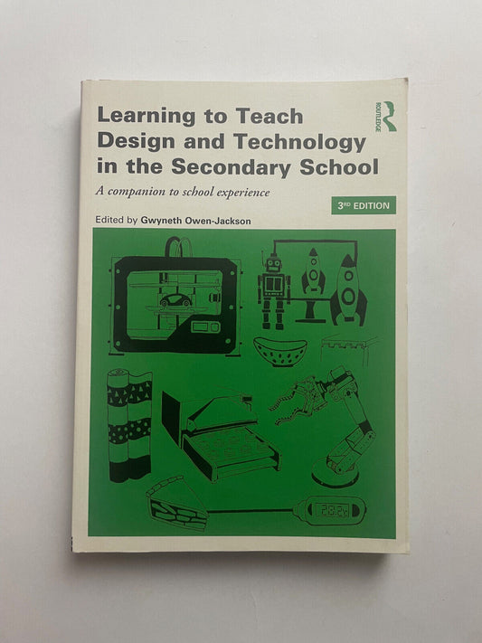 Learning To Teach Design And Technology In The Secondary School 3rd Edition