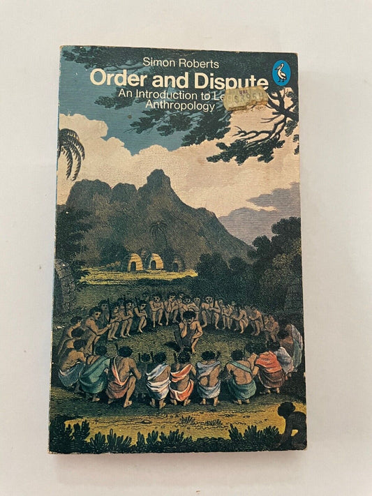 Order and Dispute By Simon Roberts An Introduction to Legal Anthropology PB Book