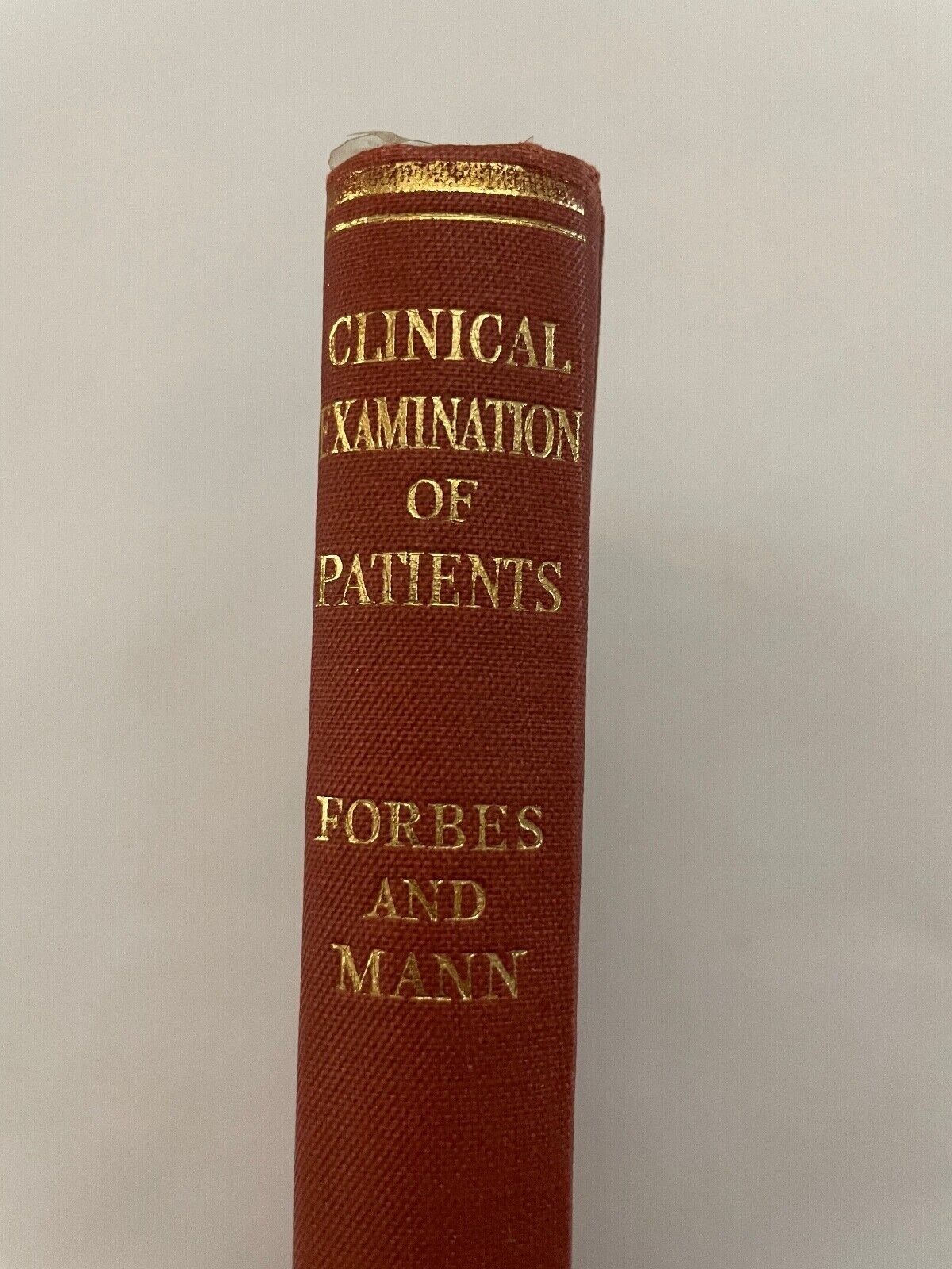 Clinical Examination of Patients by Forbes and Mann
