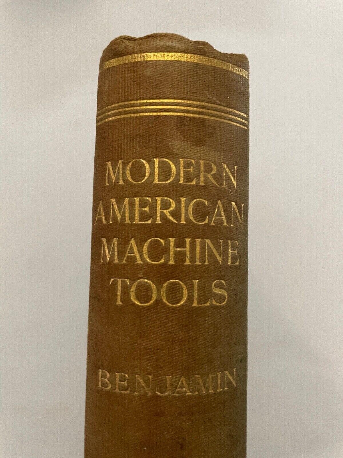 Modern Amercian Machine tools by CH Benjamin 1906