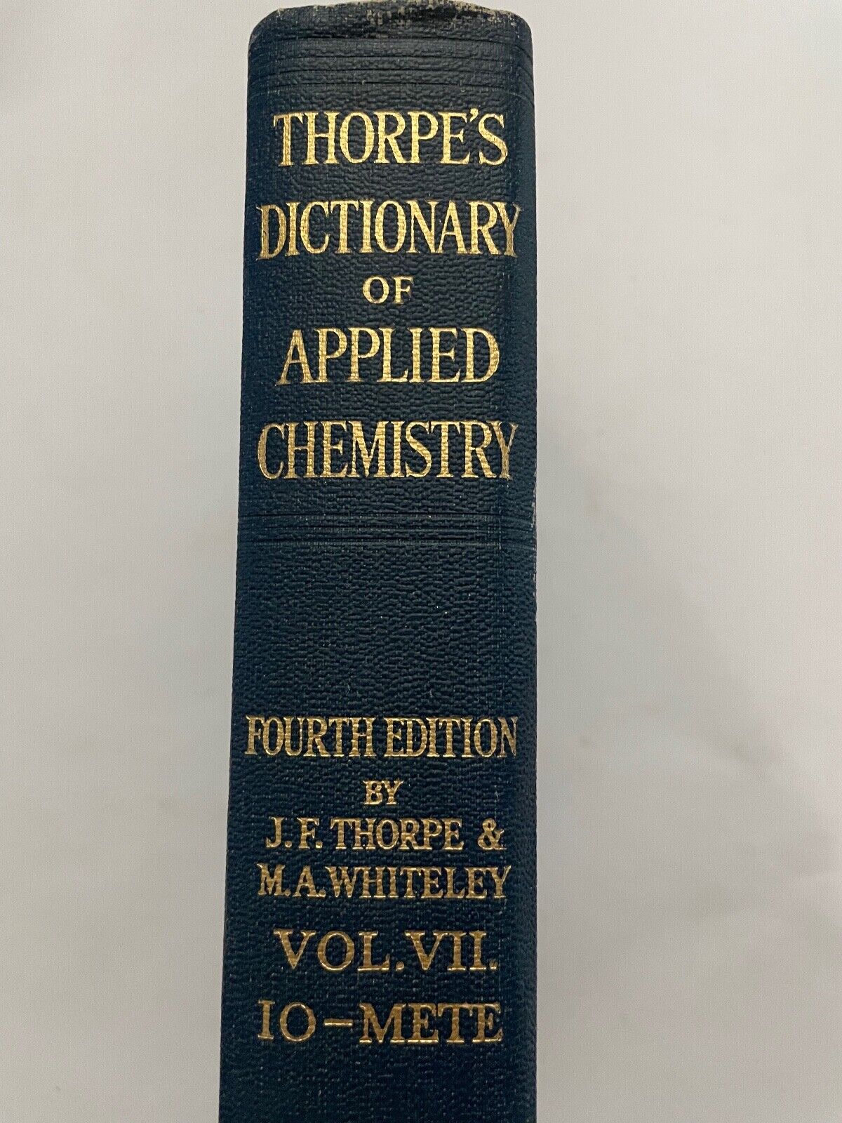 Thorpe's Dictionary of Applied Chemistry Vol VII