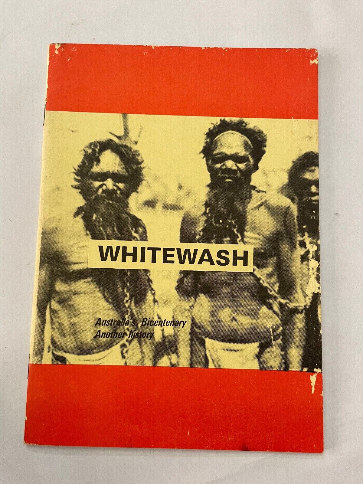 Whitewash: Australia's Bicentenary Another History S/C