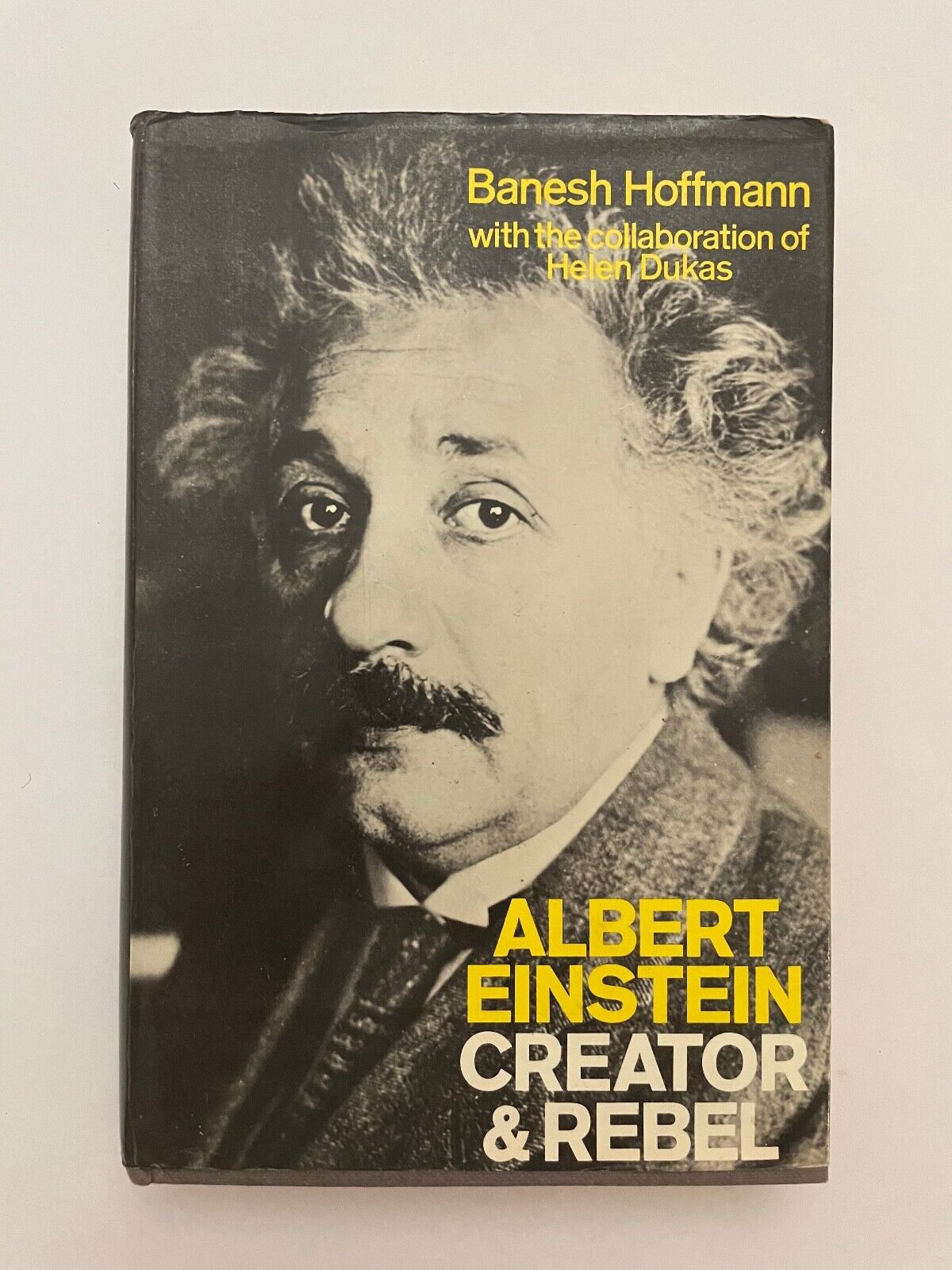 Albert Einstein: Creator and Rebel by Hoffman, Banesh; Dukas, Helen