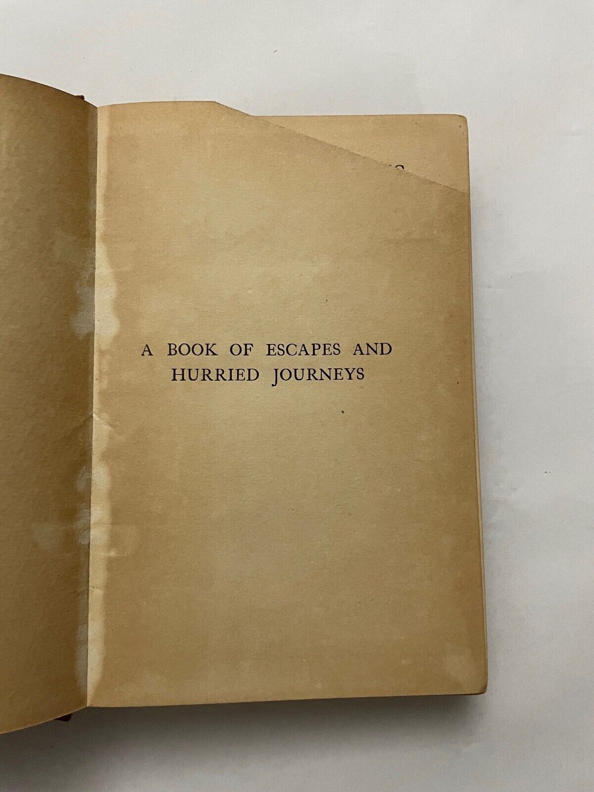 A Book of Escapes and Hurried Journeys by John Buchan (Hardcover, 1925)