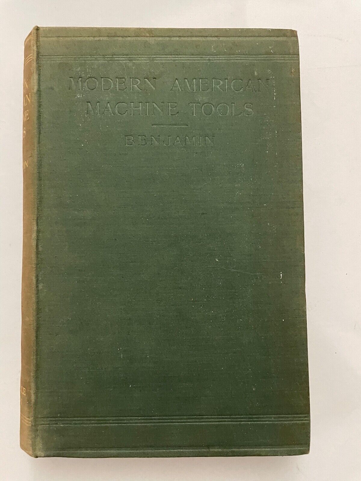 Modern Amercian Machine tools by CH Benjamin 1906