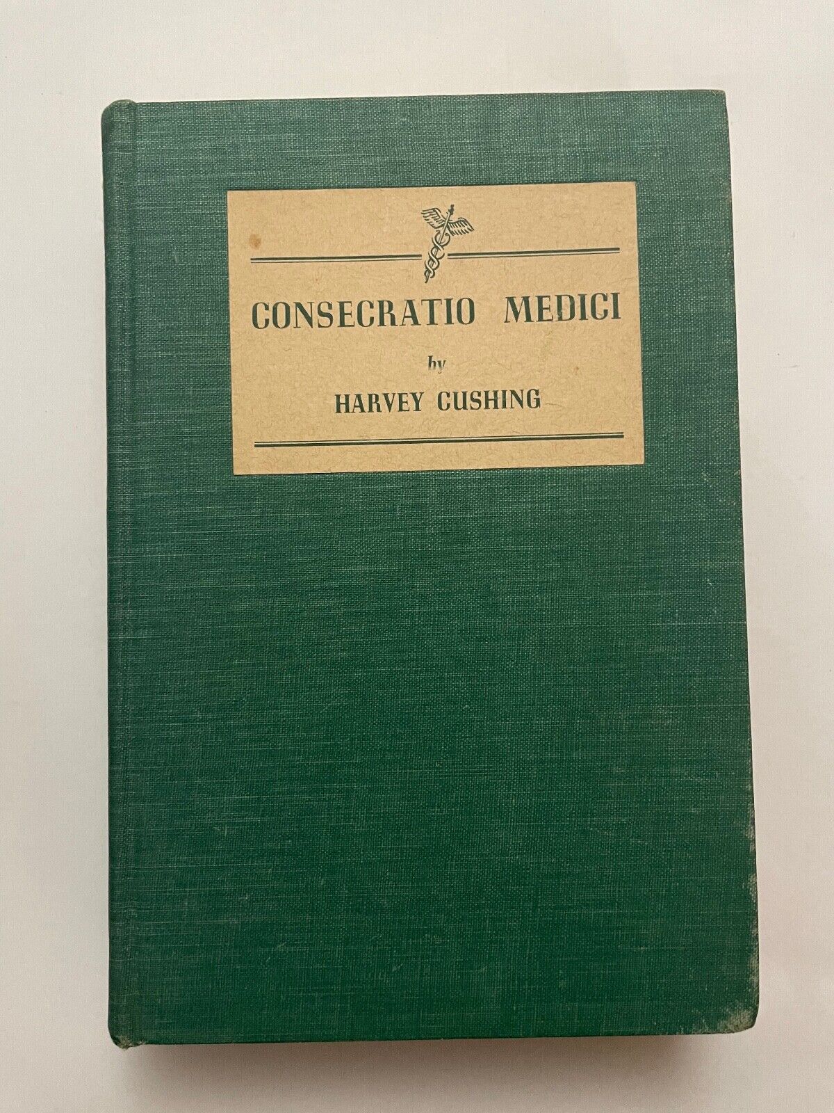 Consecratio Medici by Harvey Cushing (Hardcover, 1940)