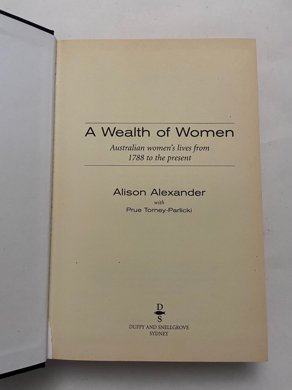 A Wealth of Women: Australian women's lives from 1788 by Alison Alexander